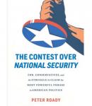 Book Cover of The Contest over National Security by Peter Roady